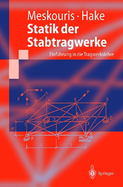 Statik der Stabtragwerke - Konstantin Meskouris, Erwin Hake