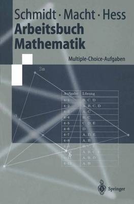 Arbeitsbuch Mathematik - Klaus D. Schmidt, Wolfgang Macht, Klaus T. Hess