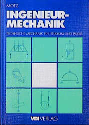 Ingenieur-Mechanik - Heinz D. Motz