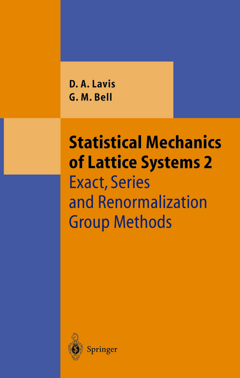 Statistical Mechanics of Lattice Systems - David Lavis, George M. Bell