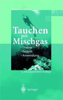 Tauchen mit Mischgas - Heinz K. Lettnin