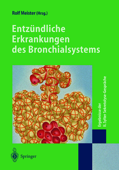 Entzündliche Erkrankungen des Bronchialsystems - 