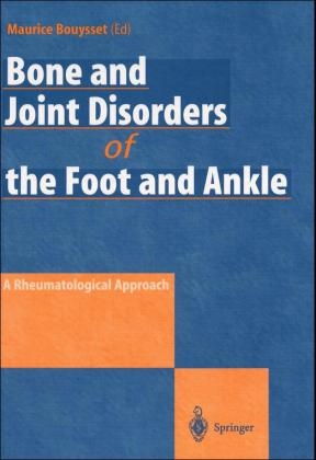 Bone and Joint Disorders of the Foot and Ankle - Maurice Bouysset