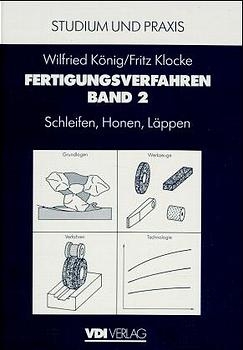 Fertigungsverfahren 2 - Fritz Klocke, Wilfried König