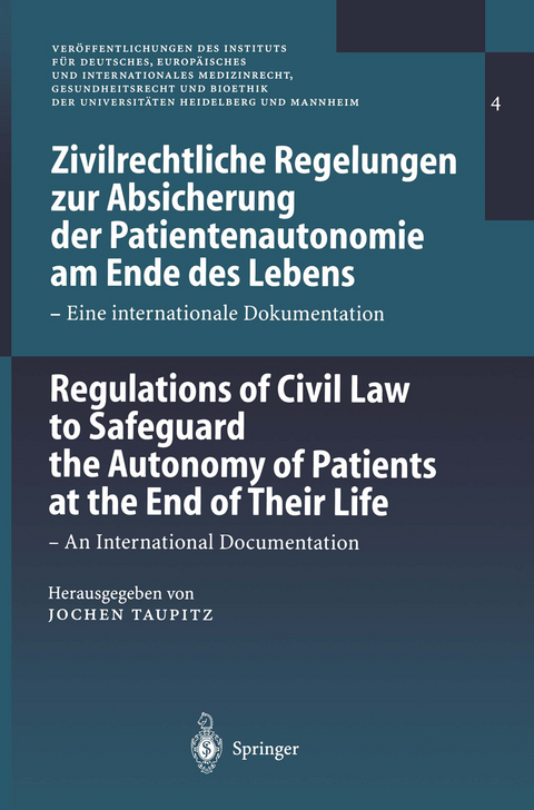 Zivilrechtliche Regelungen zur Absicherung der Patientenautonomie am Ende des Lebens/Regulations of Civil Law to Safeguard the Autonomy of Patients at the End of Their Life - 