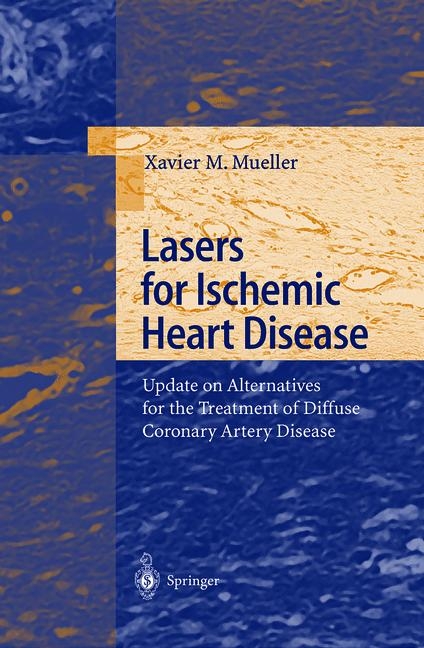 Lasers for Ischemic Heart Disease - Xavier M. Mueller