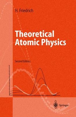 Theoretical Atomic Physics - Harald S. Friedrich