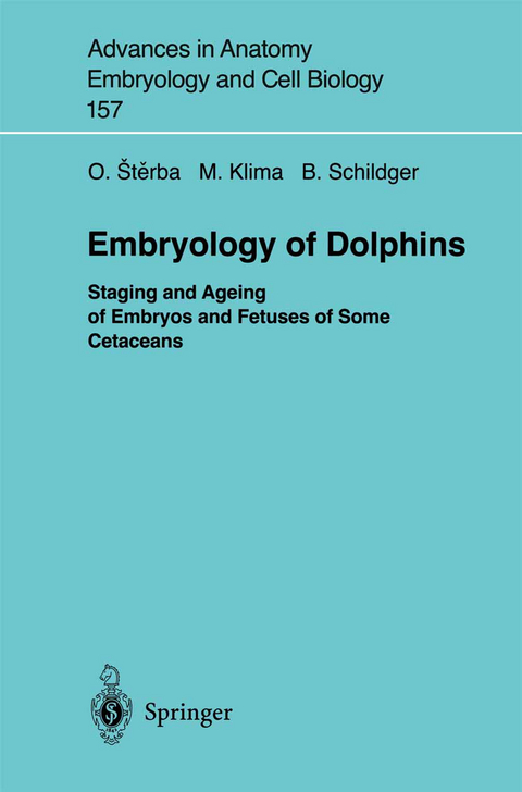 Embryology of Dolphins - Oldrich Sterba, Milan Klima, Bernd Schildger