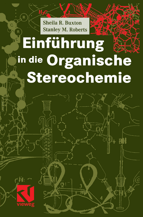 Einführung in die Organische Stereochemie - Sheila R. Buxton, Stanley M. Roberts