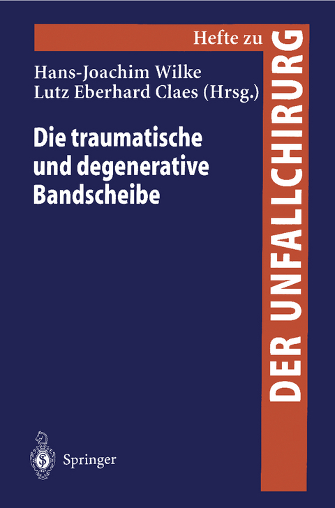 Die traumatische und degenerative Bandscheibe - 