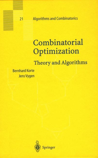 Combinatorial Optimization - Bernhard Korte, Jens Vygen