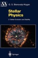 Stellar Physics - G.S. Bisnovatyi-Kogan