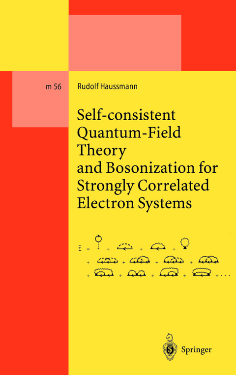 Self-consistent Quantum-Field Theory and Bosonization for Strongly Correlated Electron Systems - Rudolf Haussmann