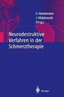 Neurodestruktive Verfahren in der Schmerztherapie - 