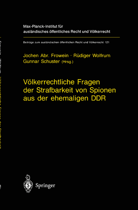 Völkerrechtliche Fragen der Strafbarkeit von Spionen aus der ehemaligen DDR - 