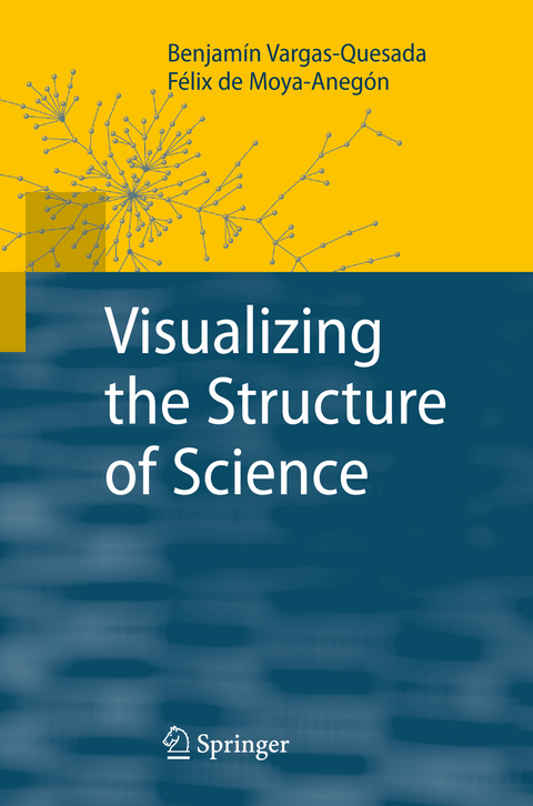 Visualizing the Structure of Science - Benjamín Vargas-Quesada, Félix de Moya-Anegón