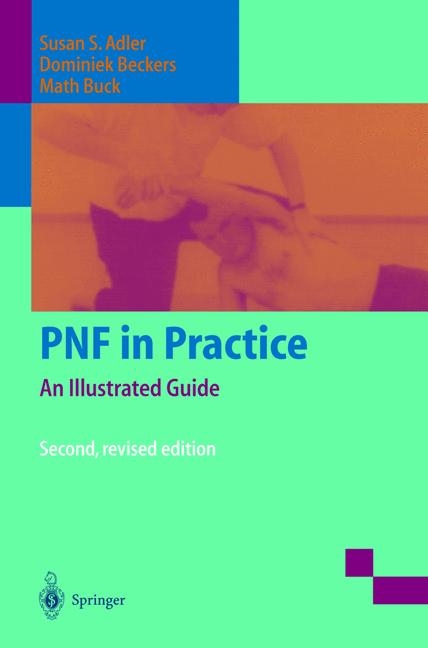 PNF in Practice - Susan S. Adler, Dominiek Beckers, Math Buck