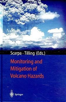 Monitoring and Mitigation of Volcano Hazards - Roberto Scarpa, Robert I. Tilling