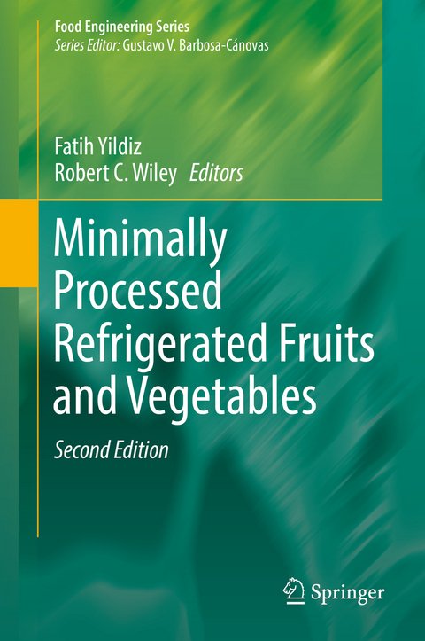 Minimally Processed Refrigerated Fruits and Vegetables - 