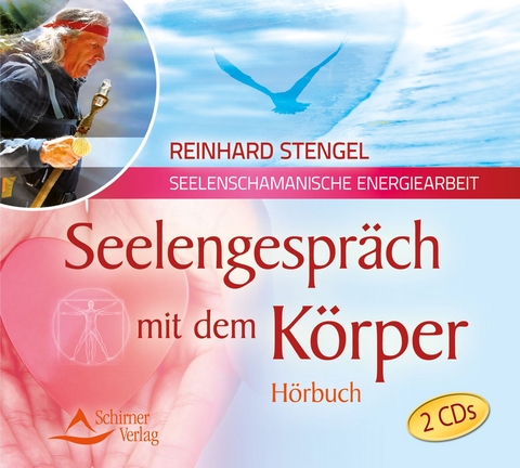 Seelengespräch mit dem Körper - Reinhard Stengel