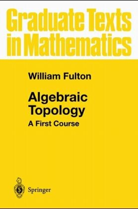 Algebraic Topology - William Fulton