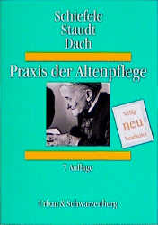 Praxis der Altenpflege - Josefa Schiefele, Ilse Staudt, Margarete Dach