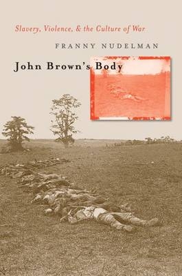 John Brown's Body - Franny Nudelman