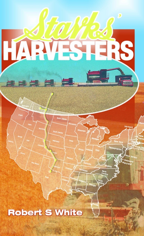 Starks' Harvesters - Robert S. White