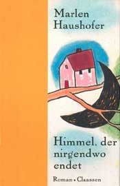 Himmel, der nirgendwo endet - Marlen Haushofer