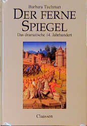 Der ferne Spiegel - Barbara Tuchman