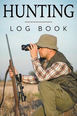 Hunting Log Book -  Speedy Publishing LLC