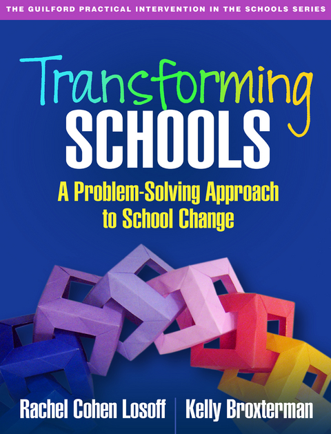 Transforming Schools -  Kelly Broxterman,  Rachel Cohen Losoff