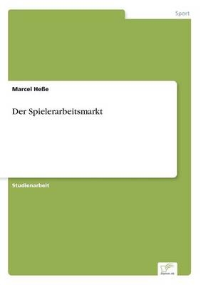 Der Spielerarbeitsmarkt - Marcel HeÃe