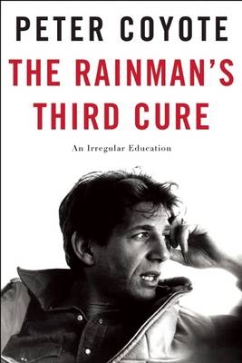 The Rainman's Third Cure - Peter Coyote