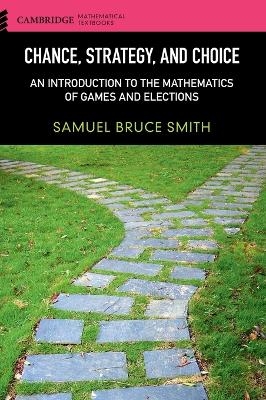 Chance, Strategy, and Choice - Samuel Bruce Smith