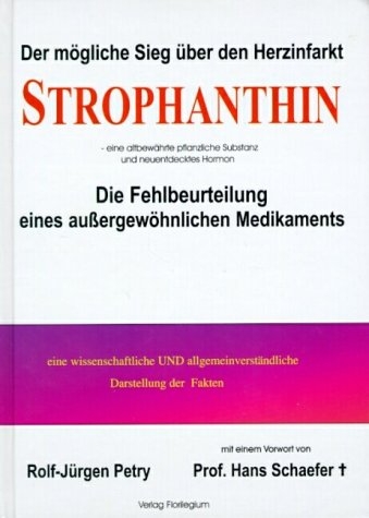 Strophanthin - Rolf J Petry