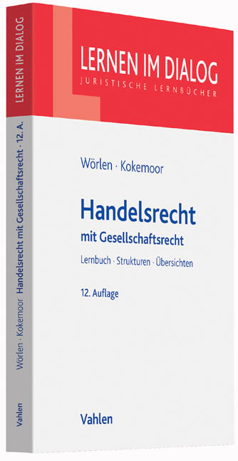 Handelsrecht - Rainer Wörlen, Axel Kokemoor, Stefan Lohrer