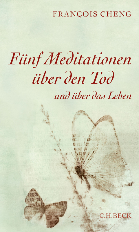 Fünf Meditationen über den Tod - Francois Cheng