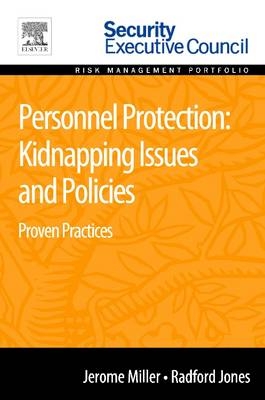 Personnel Protection: Kidnapping Issues and Policies - Jerome Miller, Radford Jones