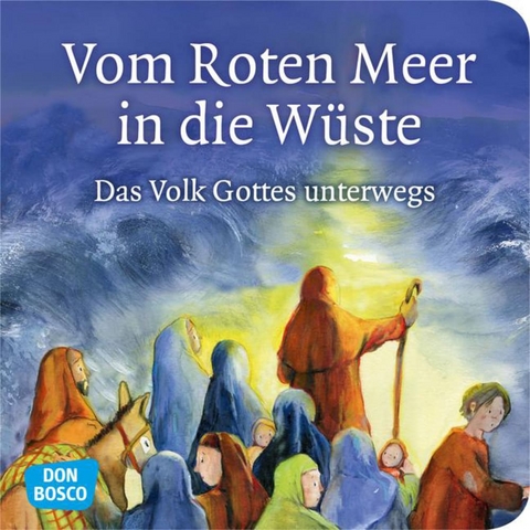 Vom Roten Meer in die Wüste. Exodus Teil 2. Mini-Bilderbuch. - Klaus-Uwe Nommensen