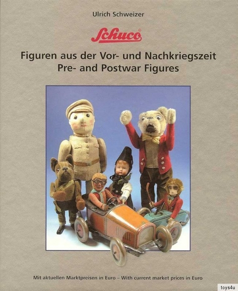 Schuco Figuren aus der Vor- und Nachkriegszeit - Ulrich Schweizer