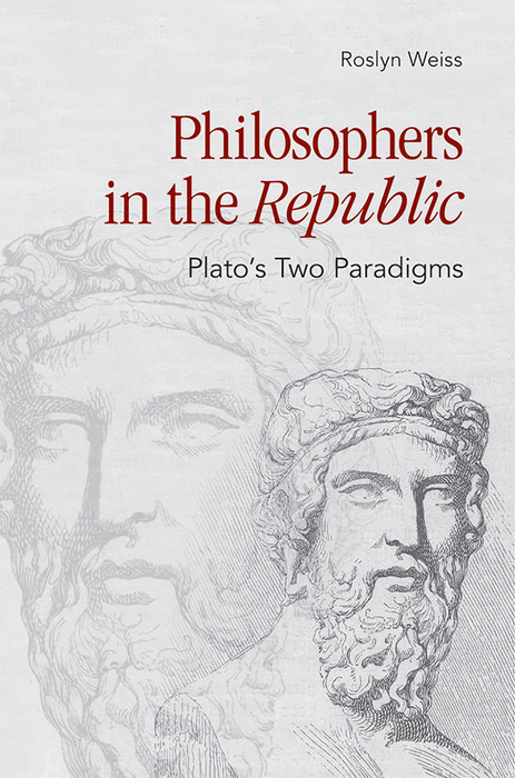 Philosophers in the &quote;Republic&quote; -  Roslyn Weiss