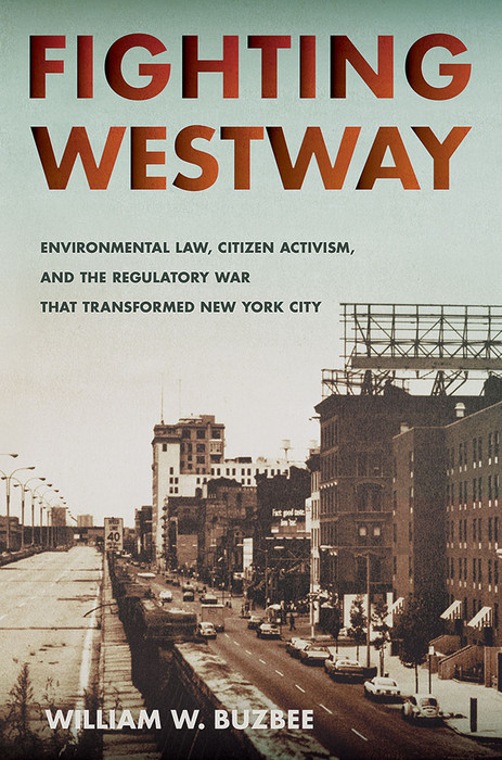 Fighting Westway -  William W. Buzbee