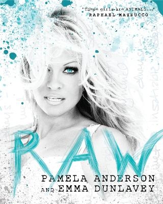 Raw - Pamela Anderson, Emma Dunlavey, Raphael Mazzucco