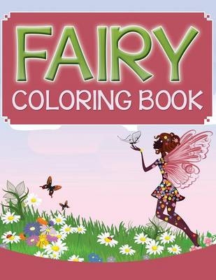 Fairy Coloring Book -  Speedy Publishing LLC