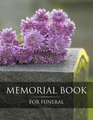 Memorial Book For Funeral -  Speedy Publishing LLC