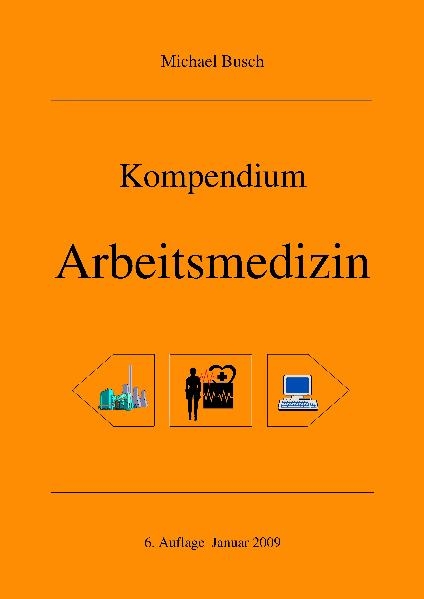 Kompendium Arbeitsmedizin - Michael Busch