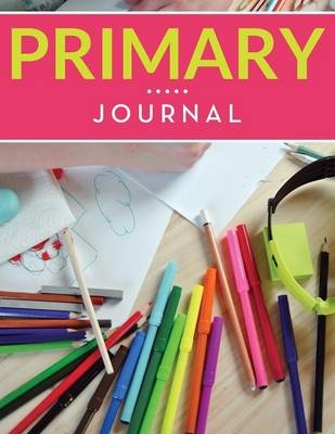 Primary Journal -  Speedy Publishing LLC