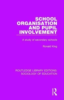 School Organisation and Pupil Involvement -  Ronald King