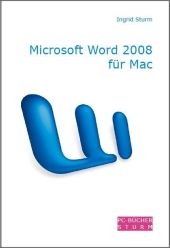 Microsoft Word 2008 für Mac - Ingrid Sturm